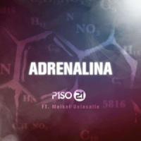 Canción 'Adrenalina' interpretada por Piso 21 Canción 'Adrenalina' interpretada por Piso 21