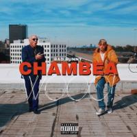 Canción 'Chambea' interpretada por Bad Bunny Canción 'Chambea' interpretada por Bad Bunny