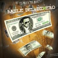 El Baile del Dinero El Baile del Dinero de El Alfa El Jefe