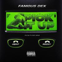 Canción 'Pick It Up' interpretada por Famoux Dex Canción 'Pick It Up' interpretada por Famoux Dex