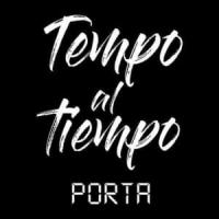 TEMPO AL TIEMPO, letra y canción de Porta TEMPO AL TIEMPO letra PORTA