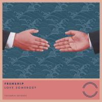Canción 'LOVE Somebody' interpretada por Frenship Canción 'LOVE Somebody' interpretada por Frenship