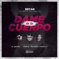 Canción 'Dame de Tu Cuerpo' interpretada por Endo Canción 'Dame de Tu Cuerpo' interpretada por Endo