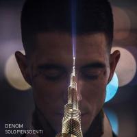 SOLO PIENSO EN TI, letra y canción de Denom SOLO PIENSO EN TI letra DENOM