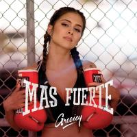 Más Fuerte Más Fuerte de Greeicy