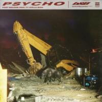 Canción 'Psycho' interpretada por Post Malone Canción 'Psycho' interpretada por Post Malone