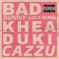 'Loca Remix' de Bad Bunny Loca Remix - Bad Bunny