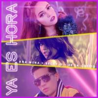 YA ES HORA, letra y canción de Becky G YA ES HORA letra BECKY G