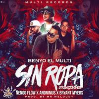 Sin ropa Sin ropa de Bryant Myers