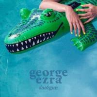 Shotgun Shotgun de George Ezra