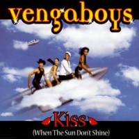 Canción 'Kiss (When The Sun Don't Shine)' interpretada por Vengaboys Canción 'Kiss (When The Sun Don't Shine)' interpretada por Vengaboys