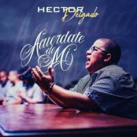 Acuérdate De Mí Acuérdate De Mí de Héctor El Father
