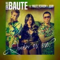 ¿Quién Es Ese? ¿Quién Es Ese? de Carlos Baute