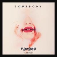 SOMEBODY, letra y canción de The Chainsmokers SOMEBODY letra THE CHAINSMOKERS