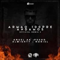 Canción 'Armao' 100pre Andamos Remix' interpretada por Almighty Canción 'Armao' 100pre Andamos Remix' interpretada por Almighty