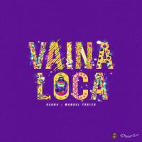 VAINA LOCA, letra y canción de Ozuna VAINA LOCA letra OZUNA