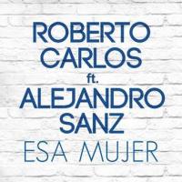 Canción 'Esa Mujer' interpretada por Roberto Carlos Canción 'Esa Mujer' interpretada por Roberto Carlos