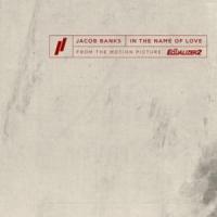 Canción 'In The Name Of Love' interpretada por Jacob Banks Canción 'In The Name Of Love' interpretada por Jacob Banks