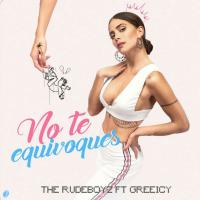 Canción 'No te equivoques' interpretada por The RudeBoyz Canción 'No te equivoques' interpretada por The RudeBoyz