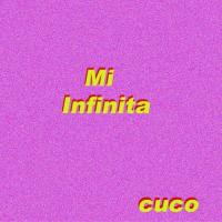 Canción 'Mi Infinita' interpretada por CUCO Canción 'Mi Infinita' interpretada por CUCO