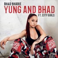 YUNG AND BHAD, letra y canción de Bhad Bhabie YUNG AND BHAD letra BHAD BHABIE