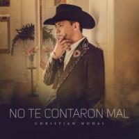 No Te Contaron Mal No Te Contaron Mal de Christian Nodal