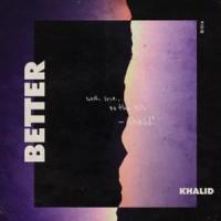 Canción 'Better' interpretada por Khalid Canción 'Better' interpretada por Khalid