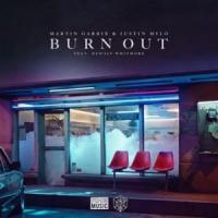 Canción 'Burn Out' interpretada por Martin Garrix Canción 'Burn Out' interpretada por Martin Garrix