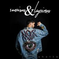 Canción 'Sonrisas y lágrimas' interpretada por Shotta Canción 'Sonrisas y lágrimas' interpretada por Shotta