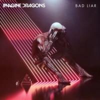 'Bad Liar' de Imagine Dragons Bad Liar - Imagine Dragons