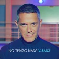 No Tengo Nada No Tengo Nada de Alejandro Sanz