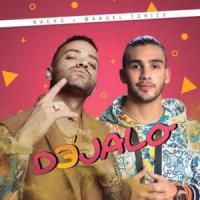 Canción 'Déjalo' interpretada por Nacho 'La Criatura' Canción 'Déjalo' interpretada por Nacho 'La Criatura'