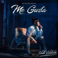 Canción 'Me Gusta' interpretada por Natti Natasha Canción 'Me Gusta' interpretada por Natti Natasha