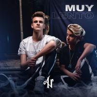 Canción 'Muy Lento' interpretada por Adexe y Nau Canción 'Muy Lento' interpretada por Adexe y Nau