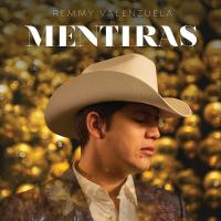 MENTIRAS, letra y canción de Remmy Valenzuela MENTIRAS letra REMMY VALENZUELA