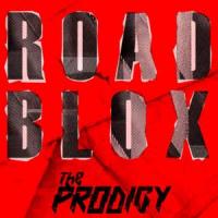 Canción 'Roadblox' interpretada por The Prodigy Canción 'Roadblox' interpretada por The Prodigy
