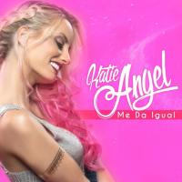 Canción 'Me Da Igual' interpretada por Katie Angel Canción 'Me Da Igual' interpretada por Katie Angel