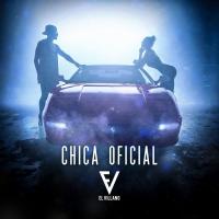 Canción 'Chica Oficial' interpretada por El Villano Canción 'Chica Oficial' interpretada por El Villano