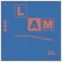 Canción 'Los Años Maravillosos' interpretada por Little Jesus Canción 'Los Años Maravillosos' interpretada por Little Jesus