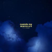 Canción 'Cuando Me Acerco A Ti' interpretada por Danny Ocean Canción 'Cuando Me Acerco A Ti' interpretada por Danny Ocean