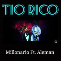 Canción 'Tío Rico' interpretada por Millonario Canción 'Tío Rico' interpretada por Millonario