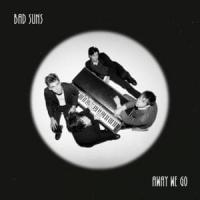 Canción 'Away We Go' interpretada por Bad Suns Canción 'Away We Go' interpretada por Bad Suns