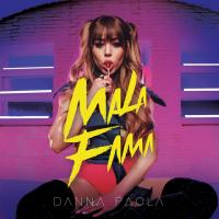 Canción 'Mala Fama' interpretada por Danna Paola Canción 'Mala Fama' interpretada por Danna Paola