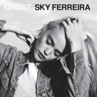 Canción 'Ghost' interpretada por Sky Ferreira Canción 'Ghost' interpretada por Sky Ferreira