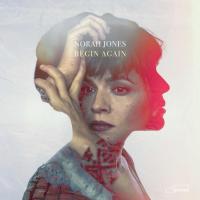 Canción 'Begin Again' interpretada por Norah Jones Canción 'Begin Again' interpretada por Norah Jones