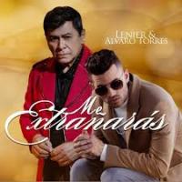 Canción 'Me extrañarás' interpretada por Lenier Canción 'Me extrañarás' interpretada por Lenier