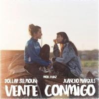 Canción 'Vente Conmigo' interpretada por Dollar Selmouni Canción 'Vente Conmigo' interpretada por Dollar Selmouni