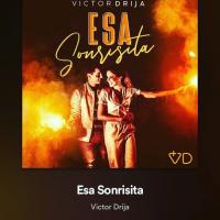 ESA SONRISITA, letra y canción de Victor Drija ESA SONRISITA letra VICTOR DRIJA