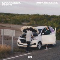 Canción 'Ropa de Bazar' interpretada por Ed Maverick Canción 'Ropa de Bazar' interpretada por Ed Maverick