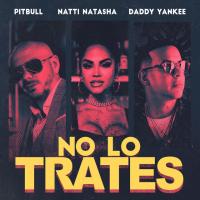 Canción 'No Lo Trates' interpretada por Pitbull Canción 'No Lo Trates' interpretada por Pitbull